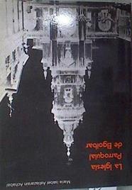 La iglesia parroquial de Elgóibar | 169290 | Ayuntamienot de Elgoibar, María Isabel Astiazarain Achabal