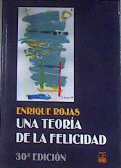 Una teoría de la felicidad | 169708 | Rojas, Enrique