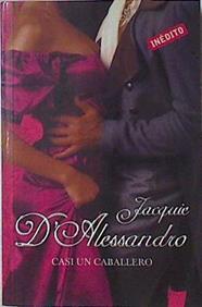 Casi un caballero | 35092 | Jacquie D Alessandro