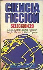 Ciencia Ficcion Seleccion 39 | 25437 | Varios