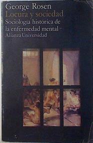 Locura y sociedad Sociología histórica de la enfermedad mental | 125135 | George Rosen