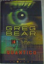 Quántico | 157990 | Bear, Greg (1951- )