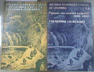 HISTORIA ECONÓMICA Y SOCIAL DE COLOMBIA I 1537-1719 II Popayán, una sociedad esclavista, 1680-1800 | 180745 | Germán Colmenares