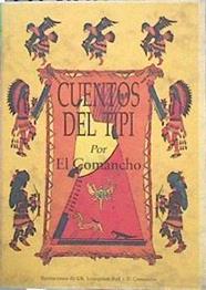 Cuentos del tipi | 142682 | El Comancho