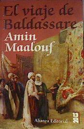 El viaje de Baldassare | 81256 | Maalouf, Amin