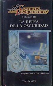 La Reina De La Oscuridad | 26597 | tracy Hickman, Weis Margaret