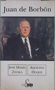 Don Juan de Borbón | 150256 | Duque Gimeno, Aquilino/Zavala Chicharro, José María