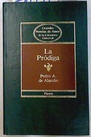 La Pródiga | 71076 | Alarcón, Pedro Antonio de
