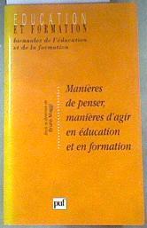 Manières de penser, manières d'agir en education et en formation | 175093 | Maggi, Bruno