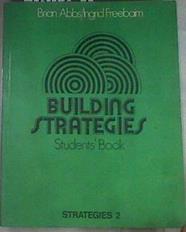 Building strategies students'book  ( Strategies 2 ) | 104391 | Abbs, Brian/Freebain, Ingrid