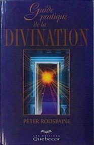 Guide practique de la Divinitation | 146594 | Rodspaine, Peter