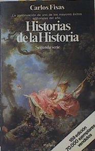Historias de la historia segunda serie | 68931 | Fisas, Carlos