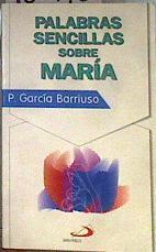 Palabras sencillas sobre María | 185178 | García Barriuso, Patricio