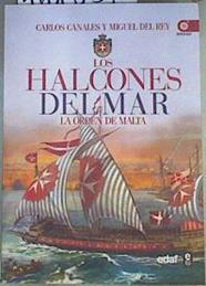 Los halcones del mar. La orden de Malta | 161857 | Canales, Carlos/del Rey, Miguel
