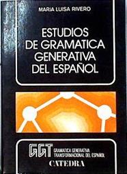 Estudios de gramática generativa del español | 143889 | María Luisa rivero