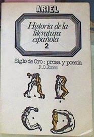 Siglo De Oro, Prosa Y Poesia | 6827 | Jones R O