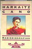 Radiobiografiak | 186313 | Cano, Harkaitz
