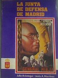 La Junta de Defensa de Madrid | 179915 | Aróstegui Sánchez, Julio/Martínez, Luis