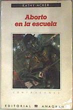 Aborto En La Escuela | 17031 | Acker Kathy