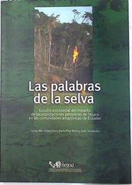 Las palabras de la selva: estudio psicosocial del impacto de las explotaciones petroleras de Texaco | 133338 | Martín Beristain, Carlos/Páez Rovira, Darío/Fernández, Itziar