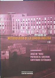 Estudios de metodología de la lengua inglesa (II) | 123135 | José Maria Ruiz/Patrick H, Sheerin/Cayetano Estébanez