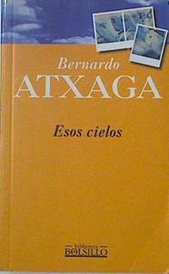 Esos Cielos | 10034 | Atxaga Bernardo