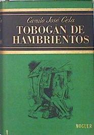Tobogan de Hambrientos | 139647 | Cela, Camilo Jose