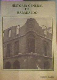 Historia General De Barakaldo | 40167 | Carlos Ibañez