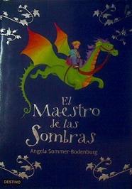 El maestro de las sombras | 118135 | Angela Sommer - Bodenburg