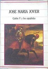 Carlos V Y Los Españoles | 49740 | Jover Jose Maria