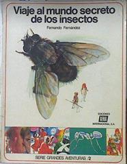 Viaje Al Mundo Secreto De Los Insectos Hormigas Y Abejas | 67832 | Fernández Fernando