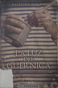 La luz del Guernica | 125479 | Baltasar Magro