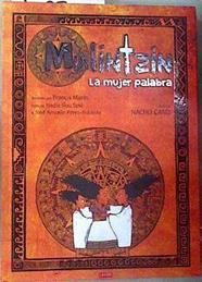 Malintzin: La mujer palabra = Malintsin tlahtolsiwalt | 186450 | Nadia Ñuu Savi, José Antonio Pérez-Robleda/prólogo, Nacho Cano, Marín, Francis. ilustrador.