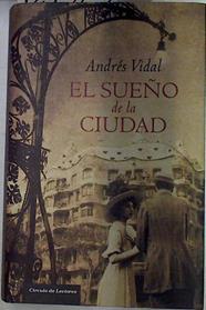 El sueño de la ciudad | 129373 | Vidal, Andrés