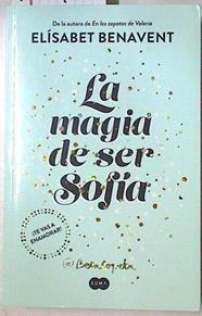 La magia de ser Sofía | 126938 | Benavent, Elízabet