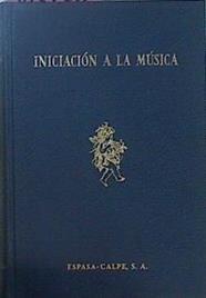 Iniciacion A La Musica Para Los Aficionados A La Musica Y A La Radio | 63080 | Wild Roger (Dir)