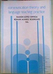 Communication theory and language teaching practice | 159448 | Ortega López, Ramón