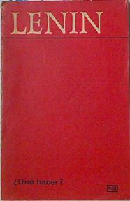 Qué hacer?. Problemas candentes de nuestro movimiento | 126159 | Lenin