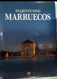 Majestuoso Marruecos | 128825 | Richer (Fotografia), Xavier/Textos, Richard Lebeau