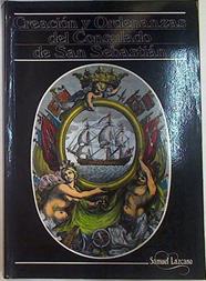 Creación y Ordenanza del Consulado de San Sebastián | 131851 | Lazcano, Samuel