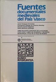 "Libro de autos judiciales de la alcaldía (1419-1499) ; y Libro de acuerdos y decretos municipales (1" | 144947 | Javier Enríquez Fernández