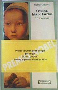 Cristina hija de Lavrans 1 La corona | 158373 | Undset, Sigrid