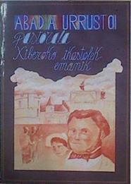 Abadía urrustoi. Pastorala xiberoko ikastolek emamik | 151399 | escritor, Jean Luis Davant/Regidora, Battitta Urruty