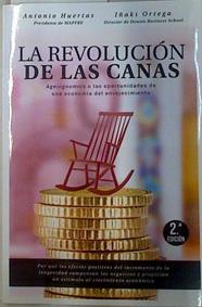 La revolución de las canas | 132785 | Huertas, Antonio/Ortega, Iñaki