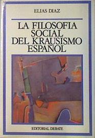 La Filosofía Social Del Krausismo Español | 46413 | Díaz Elías