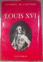 Louis XVI Le roi malgré lui | 175576 | LEROY, Alfred