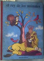 El rey de los animales | 82257 | Leonardo Pasciuti/G.B. Carpi ( Ilustrador)