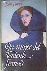 La Mujer del teniente francés | 186293 | Fowles, John
