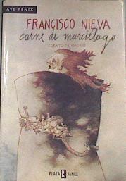 Carne de murciélago | 176923 | Morales Nieva, Francisco