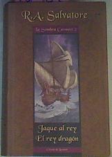Jaque Al Rey, El Rey Dragon | 29948 | R A Salvatore